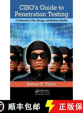 【3-4周达】Ciso's Guide to Penetration Testing: A Framework to Plan, Manage, and Maximize Benefits [9781439880272]