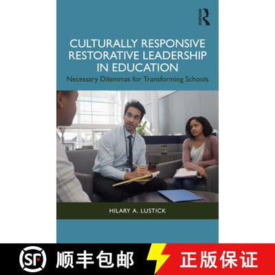 【3-4周达】Culturally Responsive Restorative Leadership in Education: Necessary Dilemmas for Transfor... [9781032485683]
