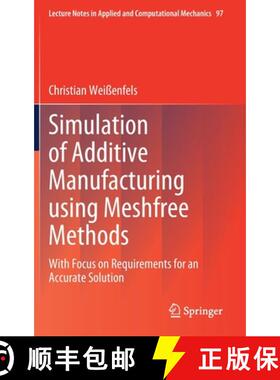 【3-4周达】Simulation of Additive Manufacturing using Meshfree Methods : With Focus on Requirements f... [9783030873363]