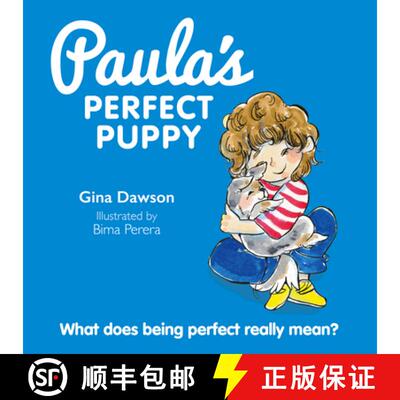 【3-4周达】精装 Paula's Perfect Puppy: What Does Being Perfect Really Mean? [9781760796822]