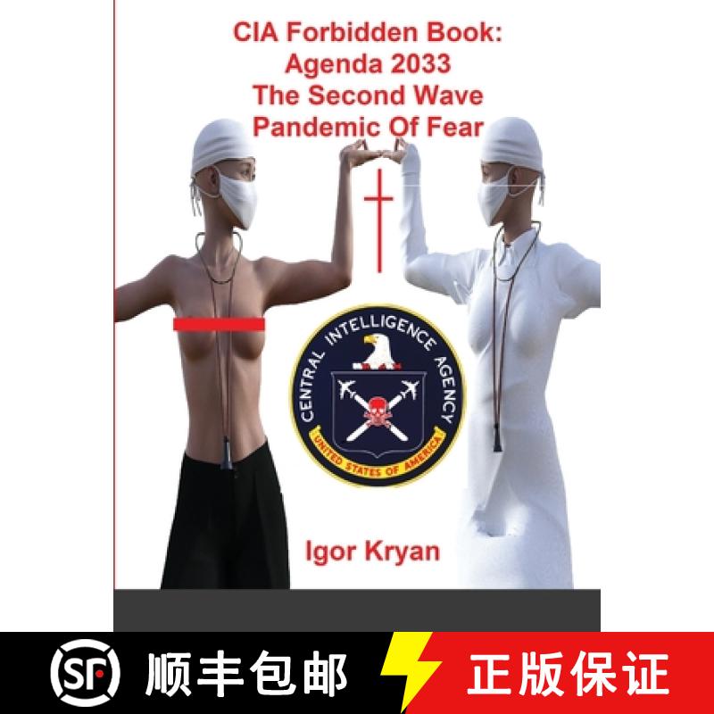 【2-3周达】CIA Forbidden Book: Agenda 2033 The Second Wave Pandemic Of Fear [9781716972409]