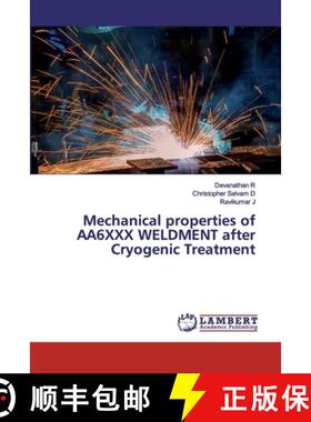 预订 Mechanical properties of AA6XXX WELDMENT after Cryogenic Treatment [9786202528641]