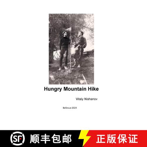 【3-4周达】Hungry Mountain Hike: How to survive seven days in the mountains without tents, sleeping b... [9781304162670]