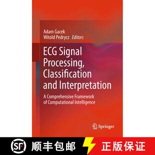 【3-4周达】ECG Signal Processing, Classification and Interpretation: A Comprehensive Framework of Com... [9780857298676]