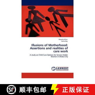预订 Illusions of Motherhood: Assertions and Realities of Care Work [9783844392517]