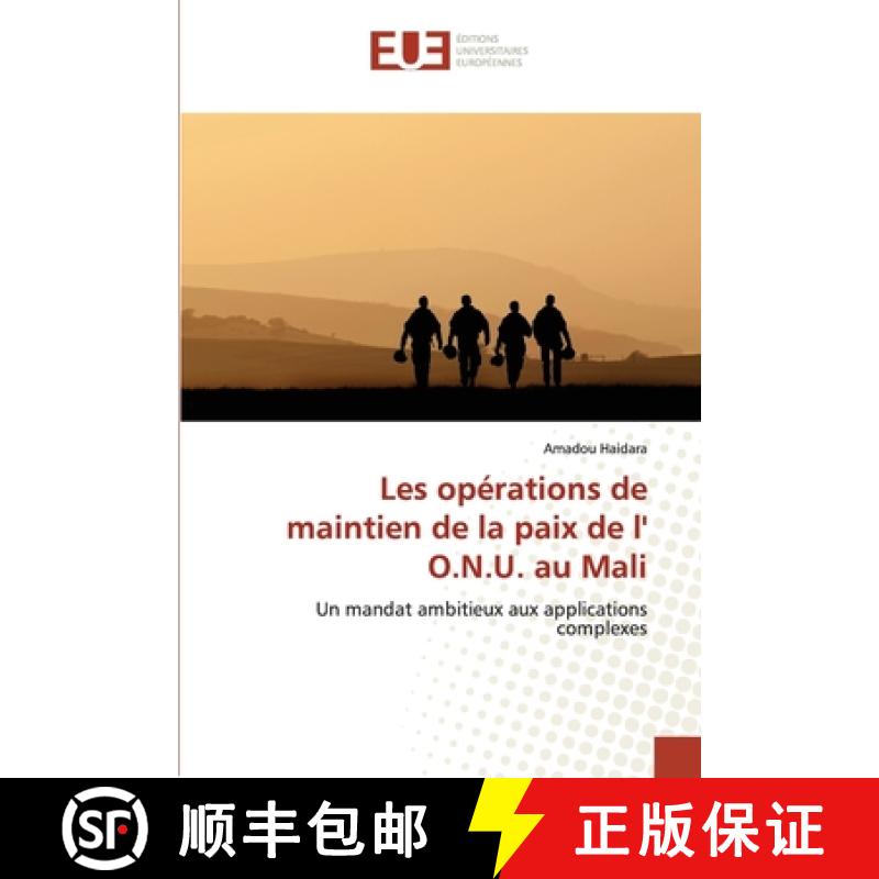 【3-4周达】Les opérations de maintien de la paix de l' O.N.U. au Mali: Un mandat ambitieux aux appli... [9786203427851] - 实物图