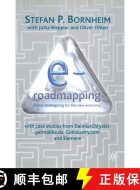 【3-4周达】E-Roadmapping : Digital Strategising for the New Economy (1st ed. 2001) [9781349418589]