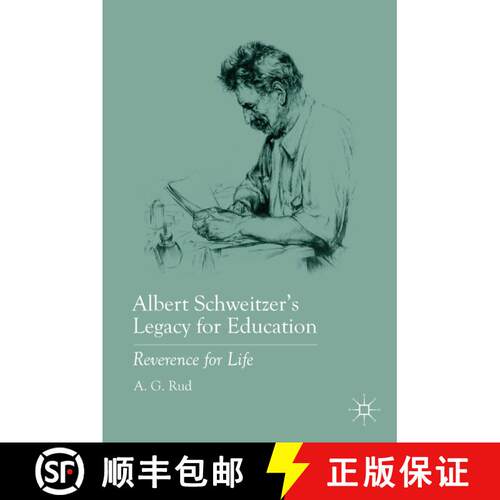【3-4周达】精装 Albert Schweitzer’s Legacy for Education: Reverence for Life [9780230108561]