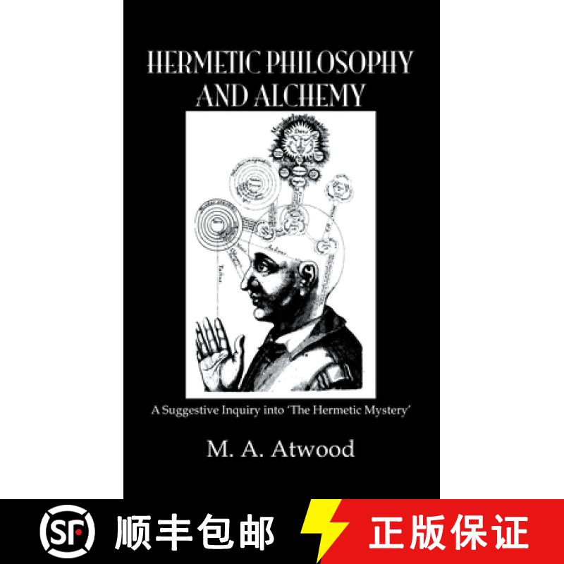【3-4周达】Hermetic Philosophy and Alchemy: A Suggestive Inquiry into 'the Hermetic Mystery' [9780710309075]
