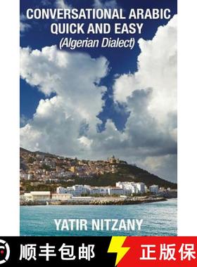 预订 Conversational Arabic Quick and Easy: Algerian Dialect [9781951244170]