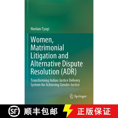 【3-4周达】Women, Matrimonial Litigation and Alternative Dispute Resolution (ADR) : Transforming Indi... [9789811610172]