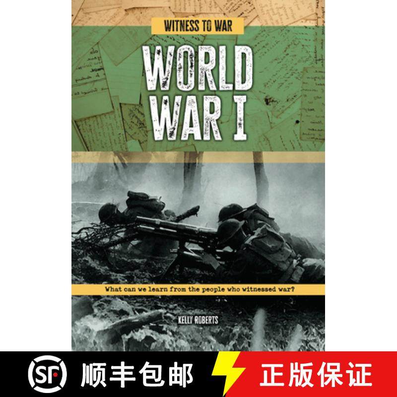 【3-4周达】World War I: What Can We Learn from the People Who Witnessed War? [9781916526976]