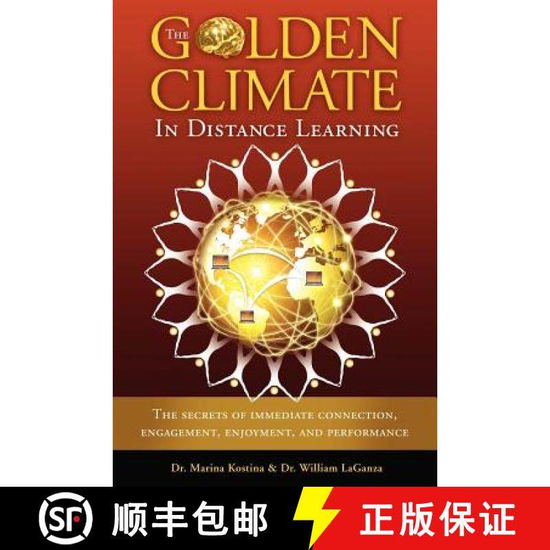 【3-4周达】The Golden Climate in Distance Learning: The Secrets of Immediate Connection, Engagement, ... [9780983677178]