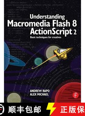 【3-4周达】Understanding Macromedia Flash 8 ActionScript 2 : Basic techniques for creatives [9780240519913]