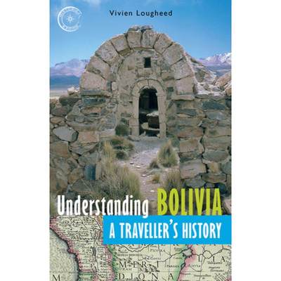 【4周达】Understanding Bolivia: A Traveller's History [9781550174441]