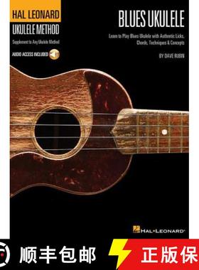预订 Hal Leonard Blues Ukulele Learn to Play Blues Ukulele with Authentic Licks, Chords, Techniques &... [9781458422712]