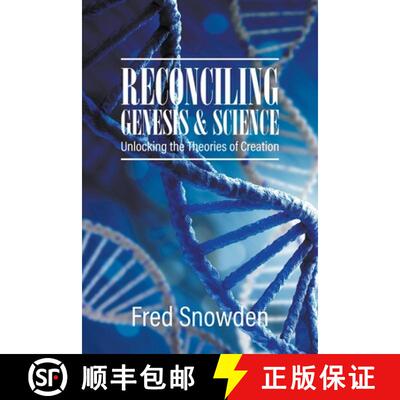 【3-4周达】Reconciling Genesis and Science: Unlocking the Theories of Creation [9781647493370]