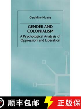 【3-4周达】Gender and Colonialism: A Psychological Analysis of Oppression and Liberation [9780312220082]
