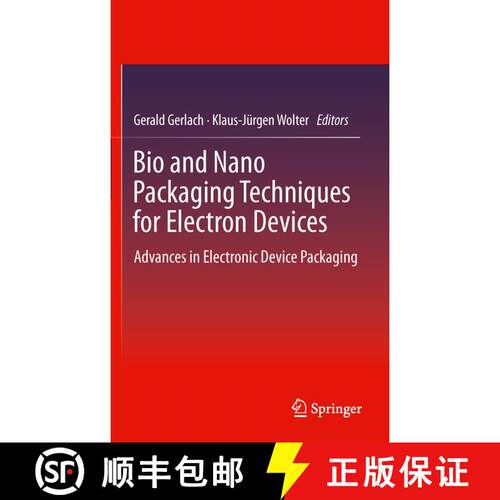 【3-4周达】Bio and Nano Packaging Techniques for Electron Devices : Advances in Electronic Device Pac... [9783642442865]