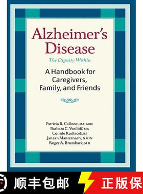 预订 Alzheimer's Disease: The Dignity Within: A Handbook for Caregivers, Family, and Friends [9781932603132]