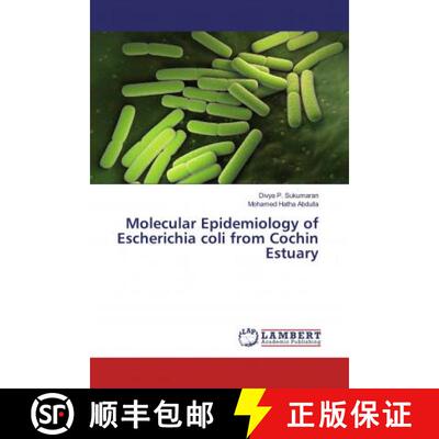 预订 Molecular Epidemiology of Escherichia coli from Cochin Estuary [9786139992546]