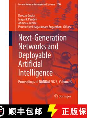 【3-4周达】Next-Generation Networks and Deployable Artificial Intelligence: Proceedings of NGNDAI 202... [9783032153975]