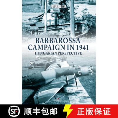 【3-4周达】Barbarossa Campaign in 1941: Hungarian Perspective [9788366673670]