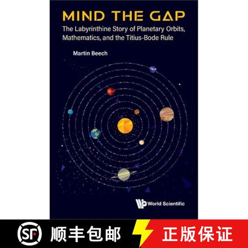 【3-4周达】Mind The Gap: The Labyrinthine Story Of Planetary Orbits, Mathematics, And The Titius-bode... [9789811276408]