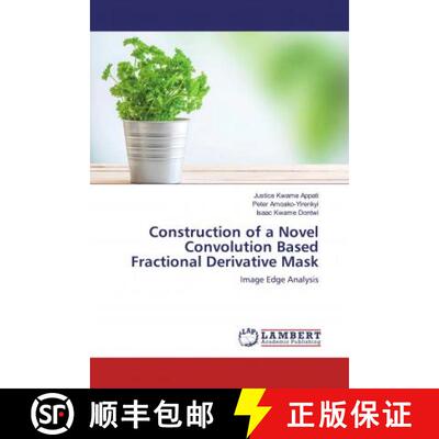 预订 Construction of a Novel Convolution Based Fractional Derivative Mask [9786200008473]