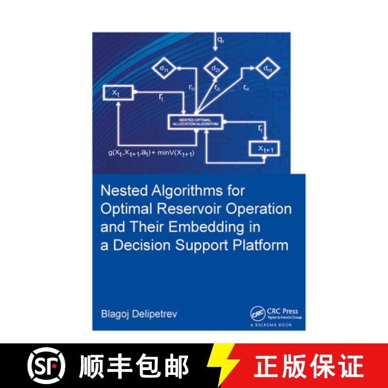 【4周达】Nested Algorithms for Optimal Reservoir Operation and Their Embedding in a Decision Support ... [9781138373464]