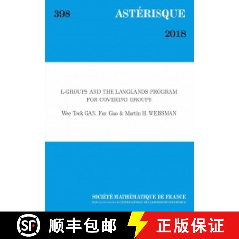 预订 L-groups and the Langlands program for covering groups 法国数学学会 [9782856298817]