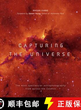 预订 Capturing the Universe: The Most Spectacular Astrophotography from Across the Cosmos [9780233005799]
