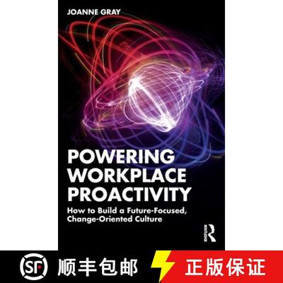 【3-4周达】Powering Workplace Proactivity: How to Build a Future-Focused, Change-Oriented Culture [9781032767352]
