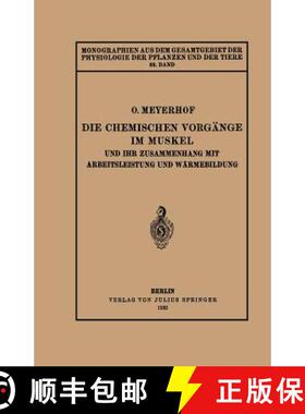 【3-4周达】Die chemischen Vorgänge im Muskel und ihr Zusammenhang mit Arbeitsleistung und Wärmebild... [9783642888137]