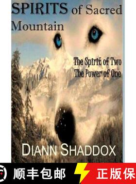预订 Spirits of Sacred Mountain: The Spirit of Two, the Power of One [9780991280599]