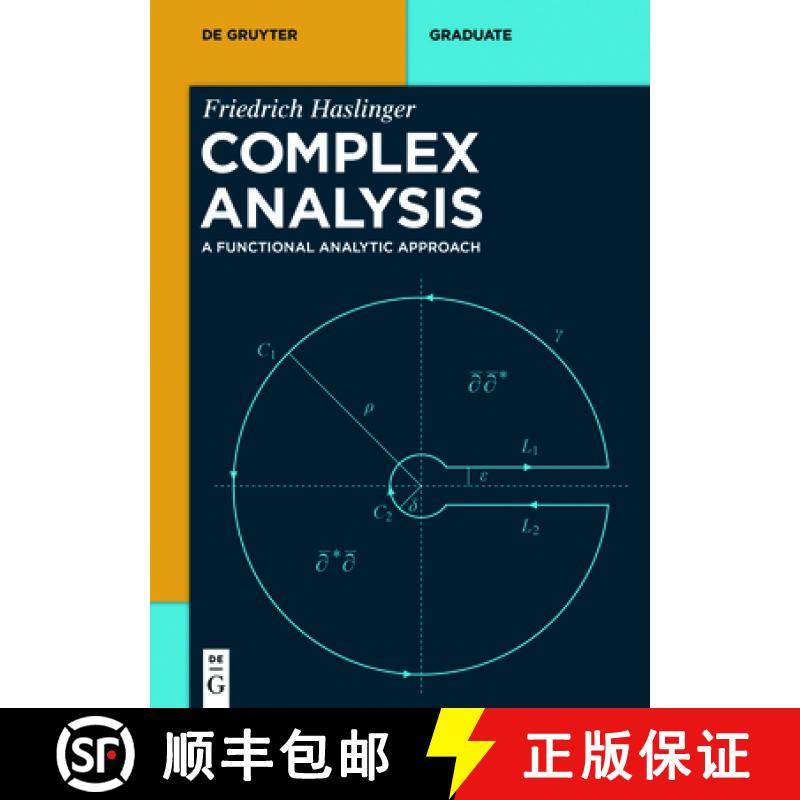 预订 Complex Analysis: A Functional Analytic Approach [9783110417234]