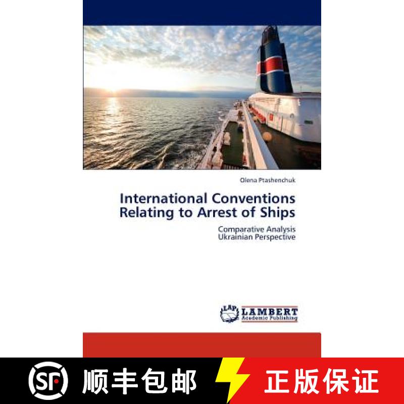 预订 International Conventions Relating to Arrest of Ships [9783659294136]