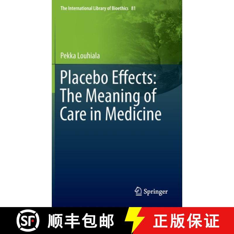 【3-4周达】Placebo Effects: The Meaning of Care in Medicine [9783030273279]