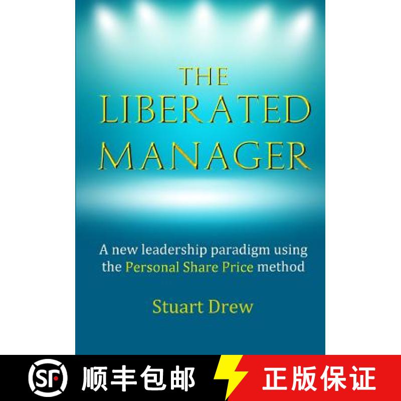 【3-4周达】The Liberated Manager: A new leadership paradigm using the Personal Share Price method [9780244641122]