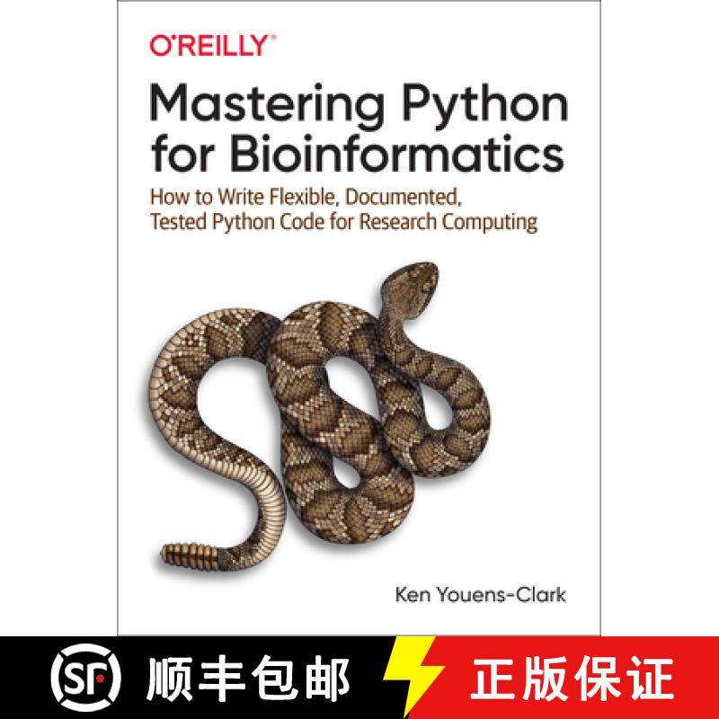 【3-4周达】Mastering Python for Bioinformatics: How to Write Flexible, Documented, Tested Python Code... [9781098100889]
