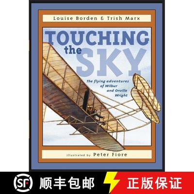 【3-4周达】Touching the Sky: The Flying Adventures of Wilbur and Orville Wright [9780689848766]