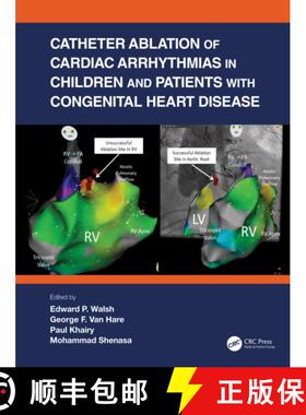 预订 Catheter Ablation of Cardiac Arrhythmias in Children and Patients with Congenital Heart Disease [9780367534752]