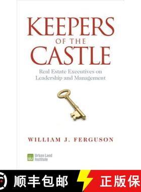 预订 Keepers of the Castle: Real Estate Executives on Leadership and Management [9780874202724]