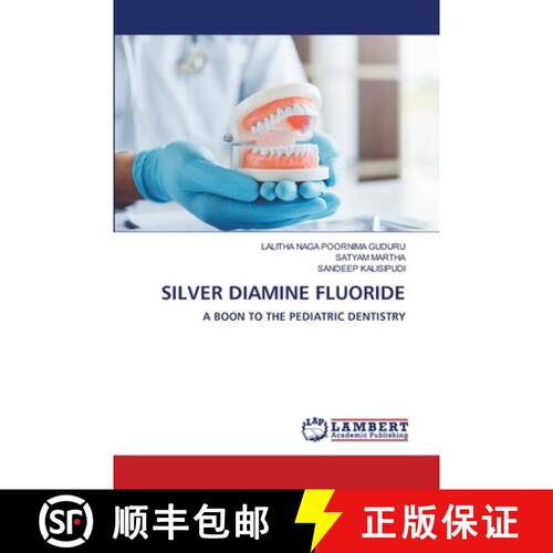 【3-4周达】SILVER DIAMINE FLUORIDE [9786204743523]