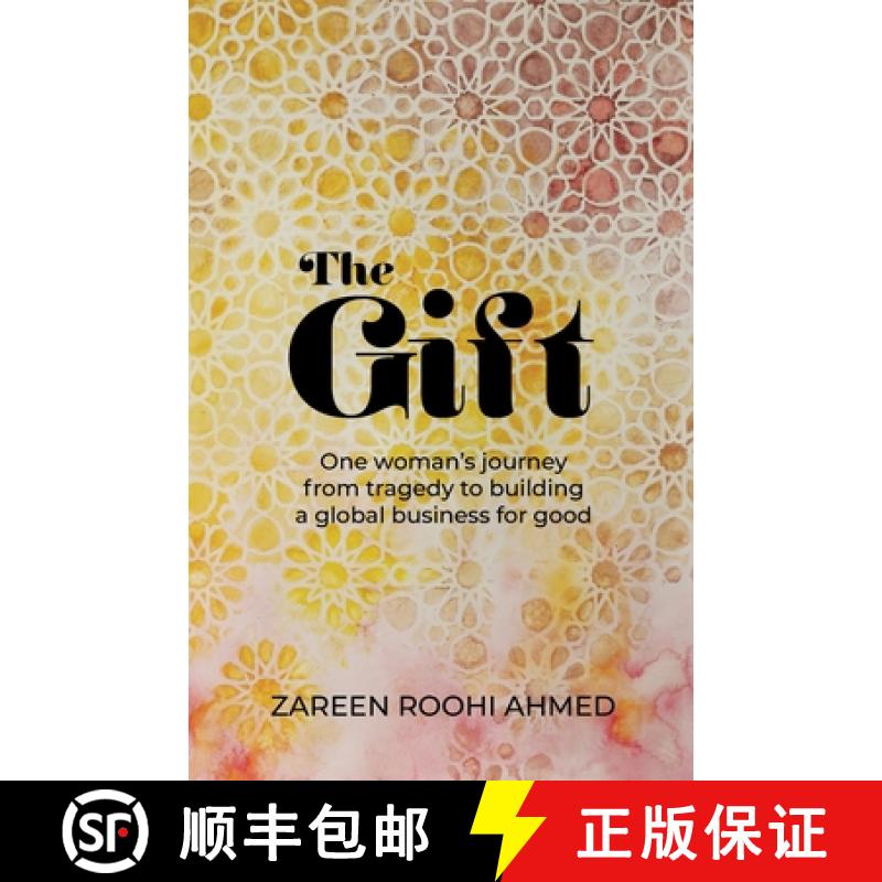 【3-4周达】The Gift: One Woman's Journey from Tragedy to Building a Global Business for Good [9781781338124]