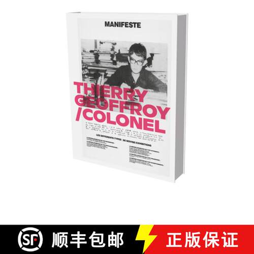【3-4周达】精装 Thierry Geoffroy / Colonel: A Propulsive Retrospective: Cat. Villa Stuck Munich [9783864423956]