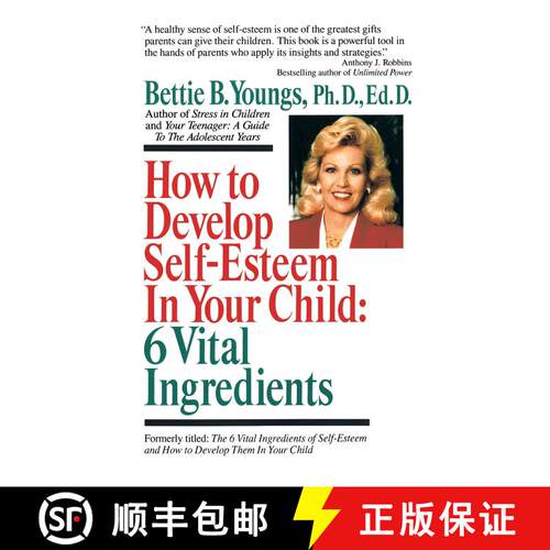 【3-4周达】How to Develop Self-Esteem in Your Child: 6 Vital Ingredients: 6 Vital Ingredients [9780449906873]