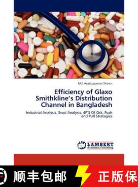 预订 Efficiency of Glaxo Smithkline's Distribution Channel in Bangladesh [9783846532454]