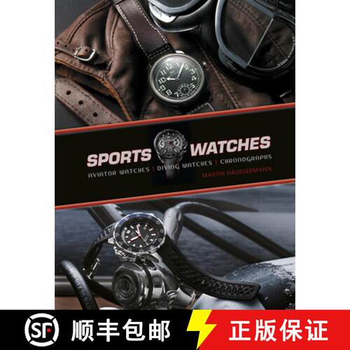 【3-4周达】精装 Sports Watches: Aviator Watches, Diving Watches, Chronographs: Aviator Watches, Divin... [9780764345999]