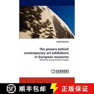 Museums Behind Exhibitions Art Powers Contemporary 9783844334401 预订 European The